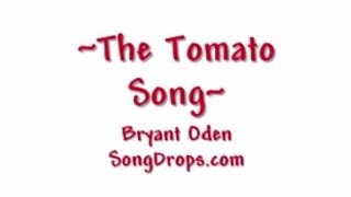 Funny song: The Tomato Song
