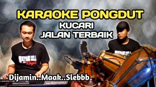 Download lagu KUCARI JALAN TERBAIK - KARAOKE PONGDUT mp3 Download lagu KUCARI JALAN TERBAIK - KARAOKE PONGDUT mp3