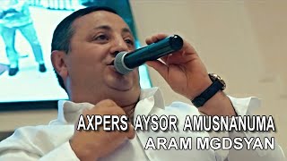 Aram Mgdsyan - Axpers Aysor Amusnanuma (2022)