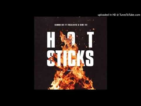 Kammu Dee ft Focalistic & Semi Tee- Hotsticks