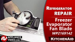 KitchenAid Refrigerator Freezer Evaporator Fan Blade Repair