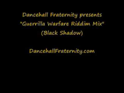 Guerrilla Warfare Riddim Mix (Black Shadow)