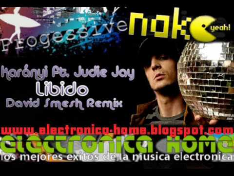 Karányi ft. Judie Jay - Libido (David Smesh Remix)