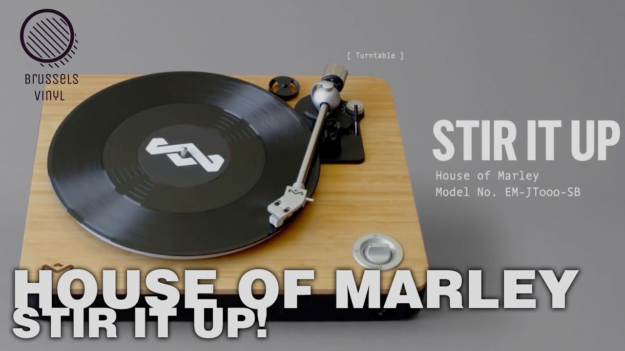 The House of Marley et les platines Stir it Up !