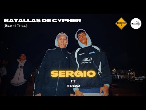 SERGIO ft TEGO - Semifinal | Batallas de Cypher | #KM0Cypher × #LegadoLatino