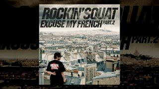 Rockin&#39; Squat - Excuse my french Vol.2 (Album complet)