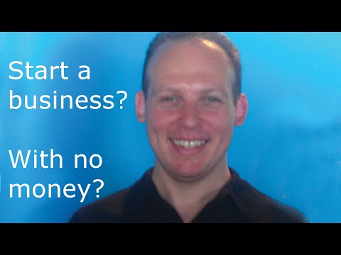 How to start a business with no money Video