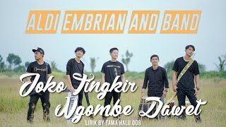 Download lagu Aldi Embrian - Joko Tingkir Ngombe Dawet ROCK KOPLO mp3