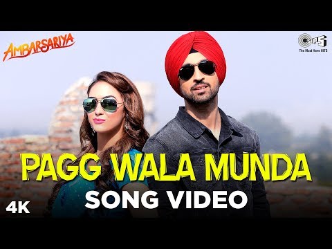Pagg Wala Munda - Song Video -  Ambarsariya | Diljit Dosanjh, Navneet, Monica, Lauren