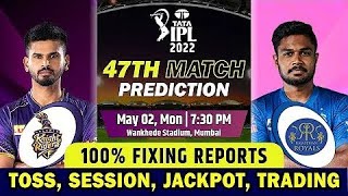 IPL 2022 Match No 47 Fixing Report | Kolkata vs  Rajasthan | KKR vs RR | IPL 47th Match Prediction