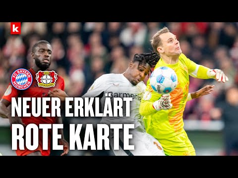 "Kein aktives Foul": Neuer erklärt Platzverweis und entschuldigt sich | FC Bayern - Leverkusen 0:1