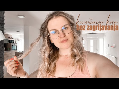 KOVRČANJE KOSE BEZ ZAGRIJAVANJA | jednostavna prirodna metoda za predivne valove