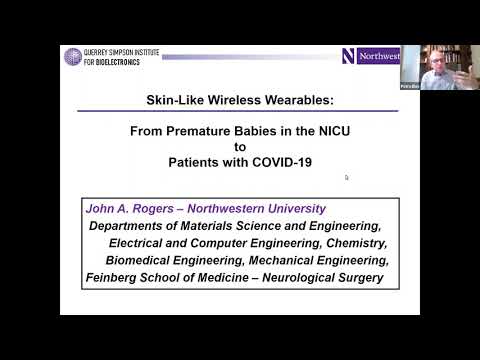 ESWEEK 2020 Keynote - Skin-Like Wireless Wearables: From Premature NICU Babies to COVID-19 Patients