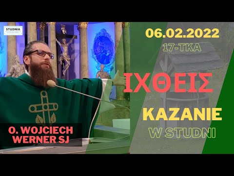 "ιχθεις" - Kazanie - V Niedziela zwykła - Wojciech Werner SJ [06.02.2022]