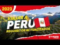 VIAJAR a PERU ✅ Requisitos ACTUALIZADOS Sanitarios y Migratorios IMPORTANTES