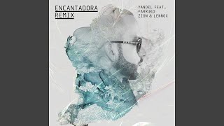 Yandel - Encantadora (Remix) ft. Farruko, Zion &amp; Lennox