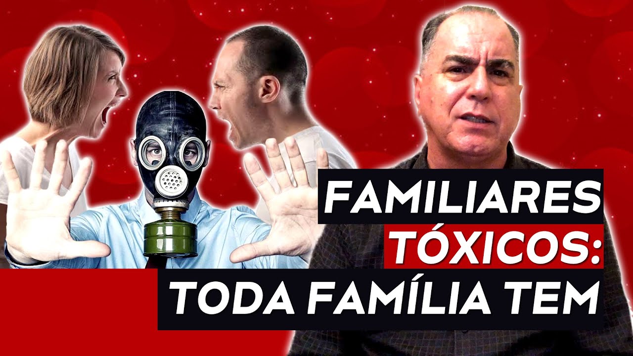 FAMILIARES TÓXICOS | COMO LIDAR