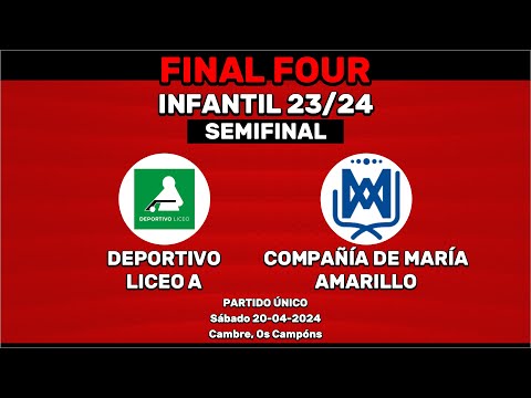 🎥​ Deportivo Liceo A - Compañía de María Amarillo [Infantil F4 | Semifinal]