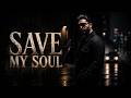 Save My Soul Official Lyric Video RUH