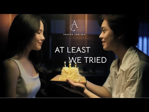 AGATHA CHELSEA - AT LEAST WE TRIED (OFFICIAL MUSIC VIDEO)