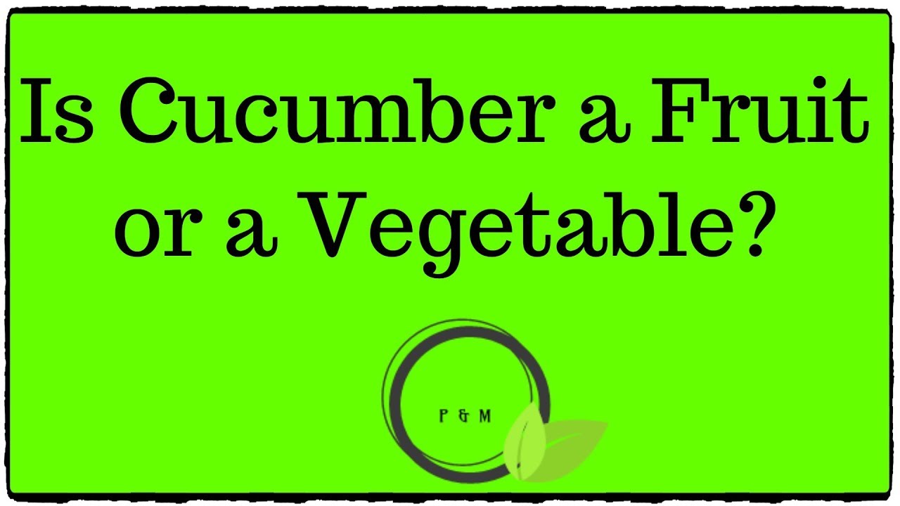 Watch Castravetele Este Fruct Sau Leguma Now Is Cucumber a Fruit or a Vegetable 2019