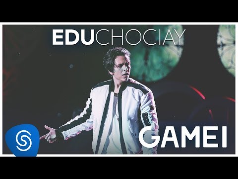 Edu Chociay - Gamei (DVD Chociay) [Vídeo Oficial]