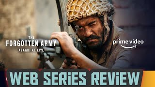 The Forgotten Army Amazon Prime Web Series | All Episodes Review | The Forgotten Army All Episodes |