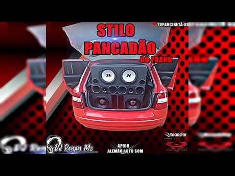CD STILO PANCADÃO DO FRANK DE  TUPANCIRETÃ - RS - DJ RENAN MS