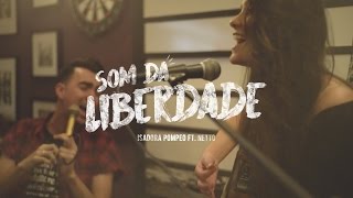Isadora Pompeo feat. Netto - Som da Liberdade (Cover DJ PV)