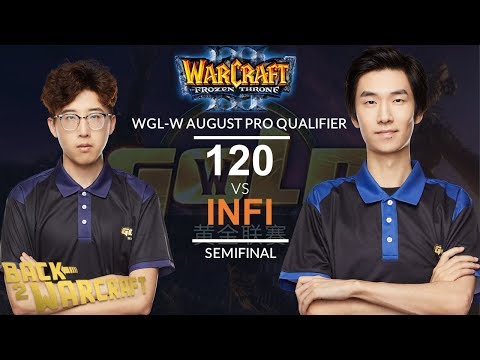 [WC3] WGL:W 2019 - August Pro Semifinal: [UD] 120 vs. Infi [ORC]