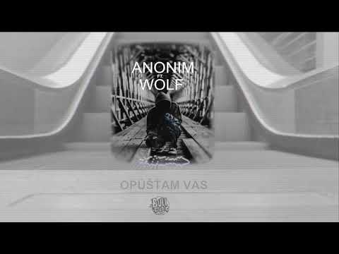 Anonim ft. Wolf - Opúšťam vás