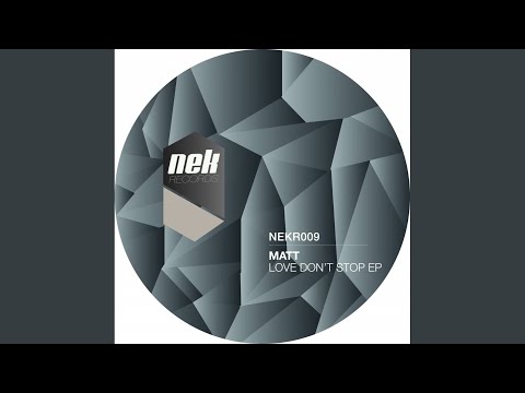 Love Don't Stop (Original Mix)