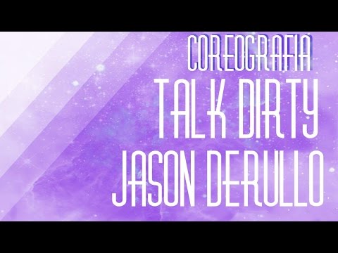 Talk Dirty - Jason Derulo | Coreografia #2