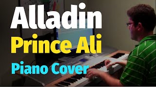 Prince Ali - Aladdin - Piano Arrangement & Piano Cover