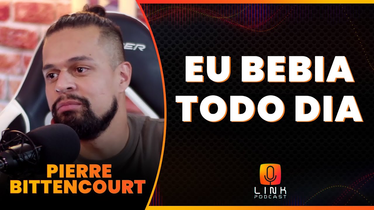 A LUTA CONTRA O ALCOOLISMO | PIERRE BITTENCOURT  | LINK PODCAST