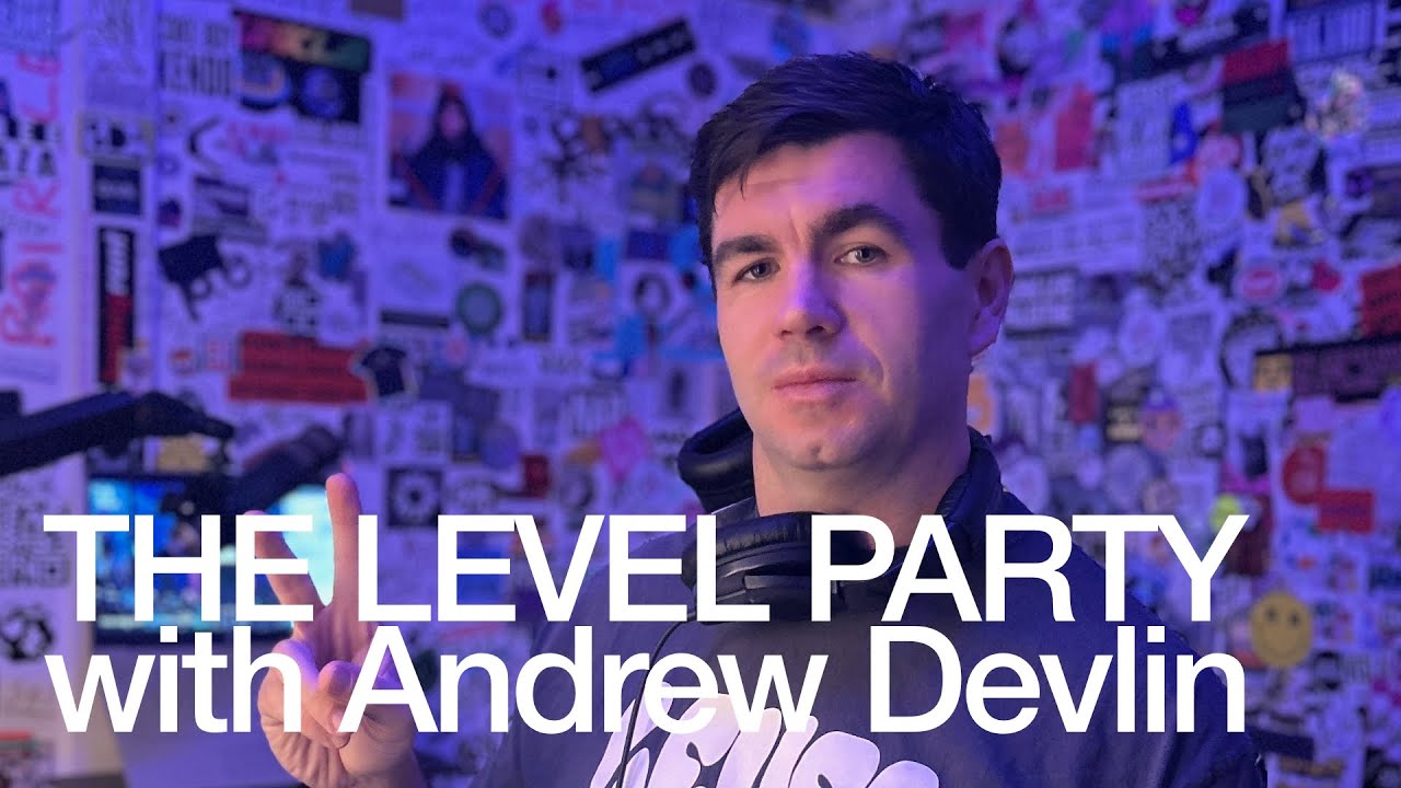 Andrew Devlin - The Level Party