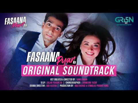 Fasaana Pyar Ka { OST } Ft. Shuja Asad & Aena Khan | Green TV Entertainment