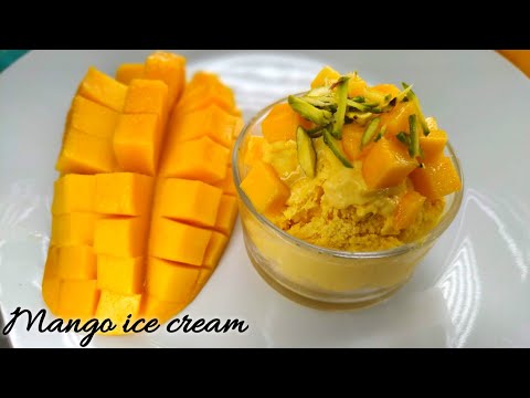 Mango Ice Cream Recipe - Homemade Ice cream (Only 3 Ingredients) | No Eggs | No Ice Cream Machine