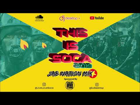 2019 Soca | This Is Soca - Jab Nation Mix 2019 By DJ Desktop
