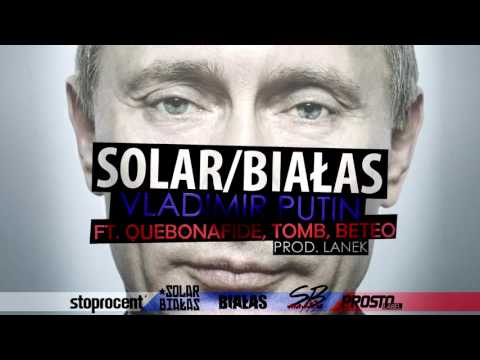 Solar Białas   Vladimir Putin ft  Quebonafide, TomB, Beteo, prod  Lanek
