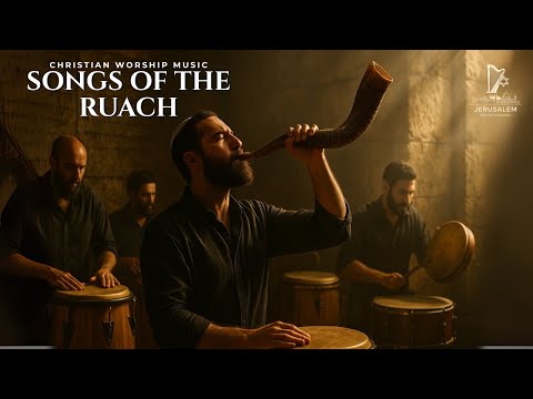 SONGS OF THE RUACH – Christian Worship Music | Spirit-Filled Praise and Hebrew Worship