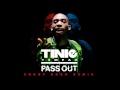 Tinie Tempah - Pass Out (Snoop Dogg Remix)