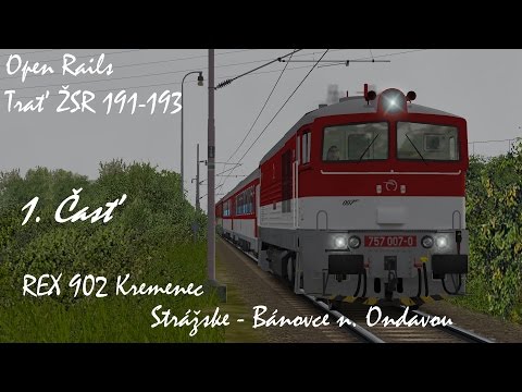 Open Rails|Trať ŽSR 191-193 | REX 902 Kremenec 1.Časť Strážske - Bánovce n/O[ ZSSK 757.007 - 0 ]