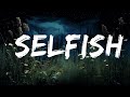1 Hour Justin Timberlake Selfish Lyrics New Best Song Lyrics