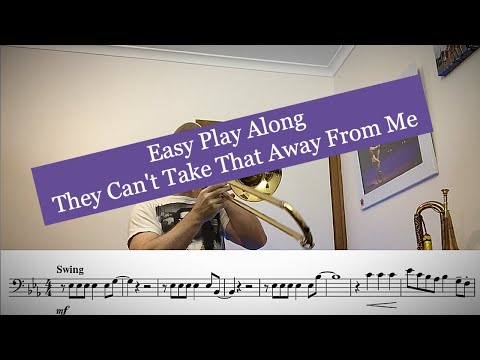 They Can't Take That Away From Me - Easy Trombone Arrangement