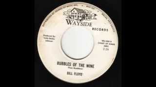 Bill Floyd  - Bubbles Of The Wine