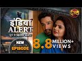 India Alert New Episode 270 Behrupia बहरूपिया Dangal TV Channel