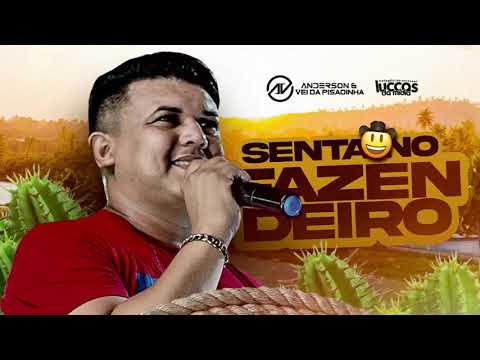 ANDERSON CANTOR - Senta No Fazendeiro [Música Nova] #LuccasDaMídia @luccaasdamidiia