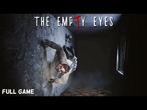 The Empty Eyes - She SEES You | Full Game Walkthrough | Psychological Horror Game