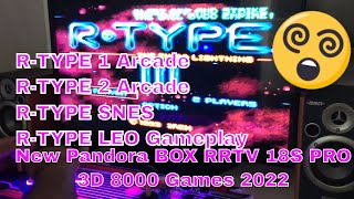 R-TYPE 1 arcade 2 arcade SNES and LEO Gameplay. New Pandora BOX RRTV 18S PRO 3D 8000 Games 2022